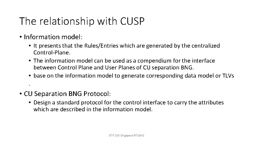The relationship with CUSP • Information model: • It presents that the Rules/Entries which