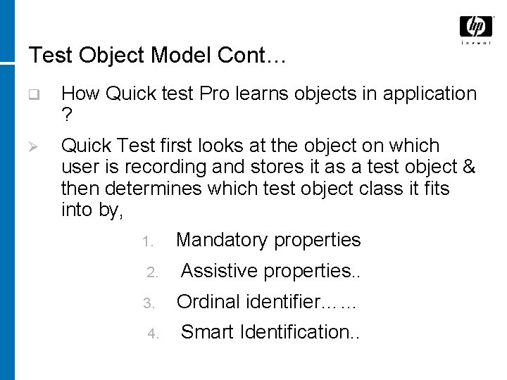 Test Object Model Cont… q How Quick test Pro learns objects in application ?