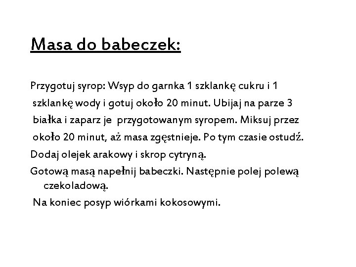 Masa do babeczek: Przygotuj syrop: Wsyp do garnka 1 szklankę cukru i 1 szklankę