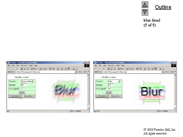 Outline blur. html (5 of 5) 2004 Prentice Hall, Inc. All rights reserved. 