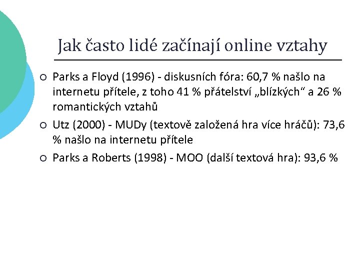 Jak často lidé začínají online vztahy ¡ ¡ ¡ Parks a Floyd (1996) -