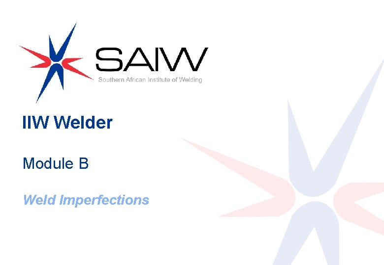 IIW Welder Module B Weld Imperfections 0 