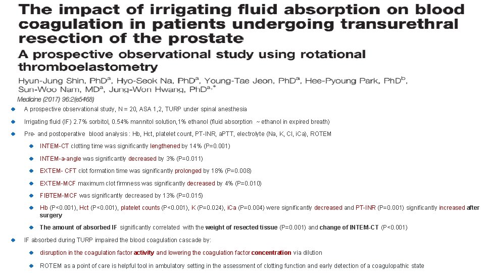  A prospective observational study, N = 20, ASA 1, 2, TURP under spinal