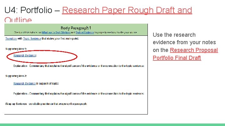U 4: Portfolio – Research Paper Rough Draft and Outline Use the research evidence