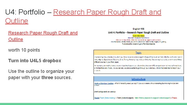 U 4: Portfolio – Research Paper Rough Draft and Outline worth 10 points Turn