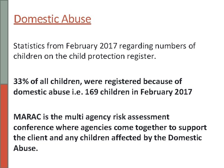 Domestic Abuse Statistics from February 2017 regarding numbers of children on the child protection