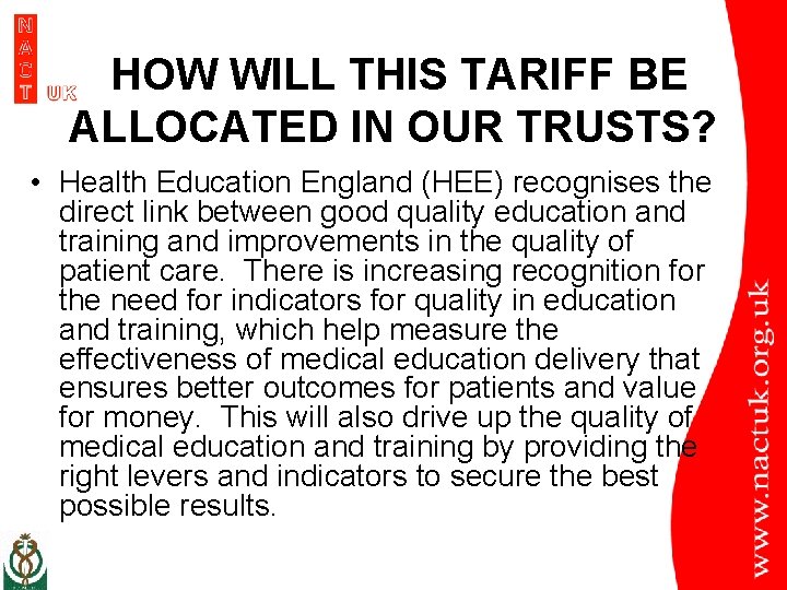 HOW WILL THIS TARIFF BE ALLOCATED IN OUR TRUSTS? • Health Education England (HEE)