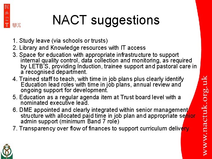 NACT suggestions 1. Study leave (via schools or trusts) 2. Library and Knowledge resources
