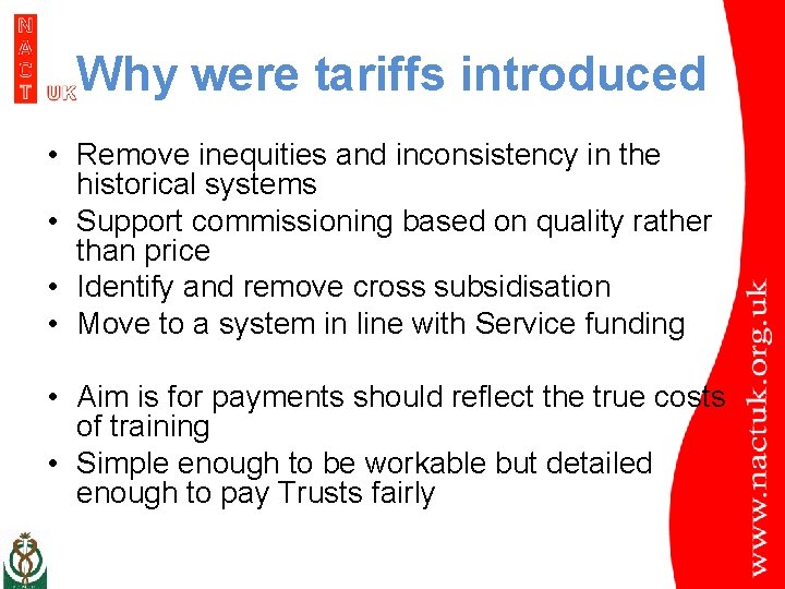 Why were tariffs introduced • Remove inequities and inconsistency in the historical systems •