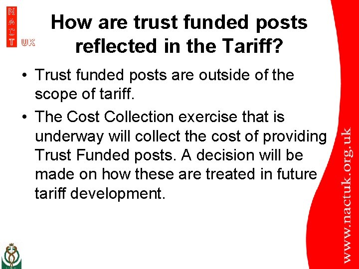 How are trust funded posts reflected in the Tariff? • Trust funded posts are