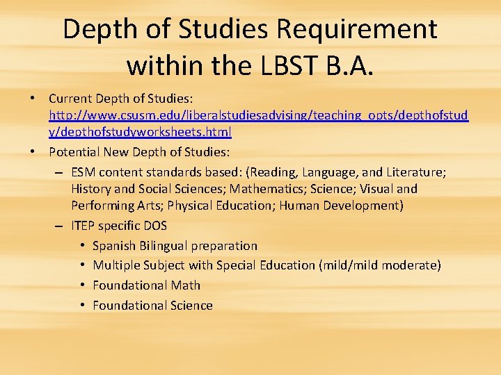 Depth of Studies Requirement within the LBST B. A. • Current Depth of Studies: