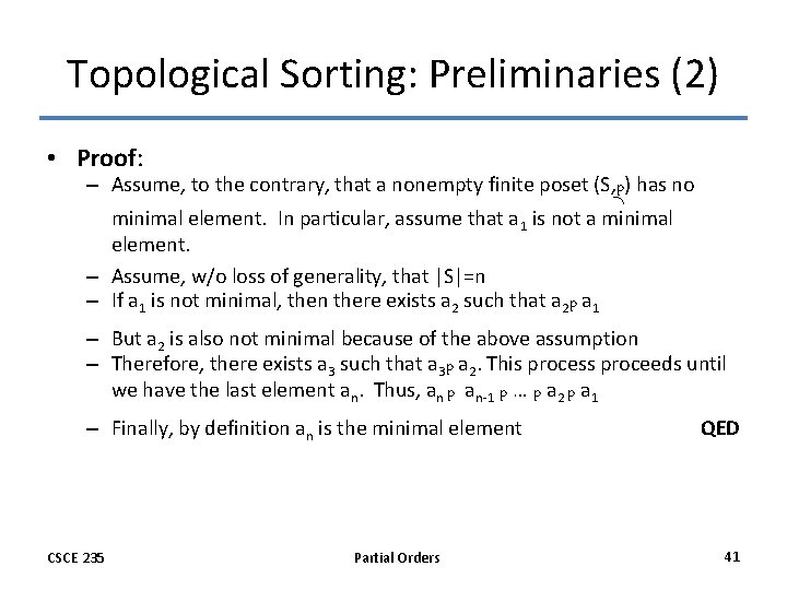 Topological Sorting: Preliminaries (2) • Proof: – Assume, to the contrary, that a nonempty