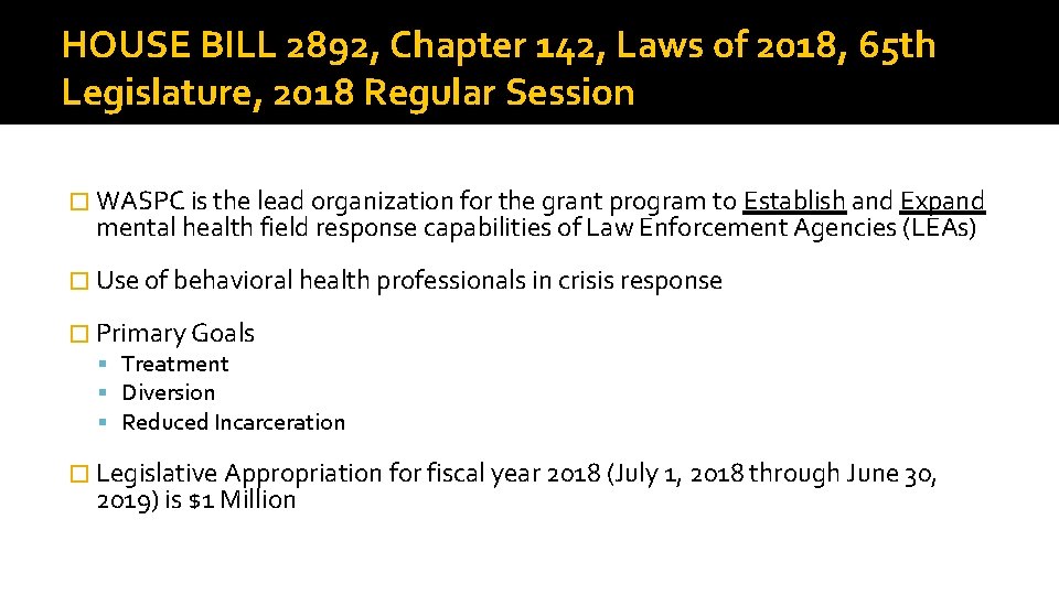 HOUSE BILL 2892, Chapter 142, Laws of 2018, 65 th Legislature, 2018 Regular Session