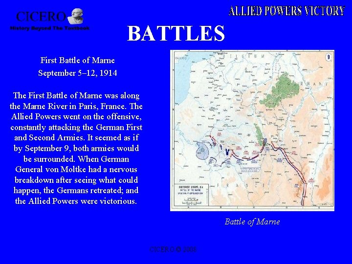 BATTLES First Battle of Marne September 5– 12, 1914 The First Battle of Marne