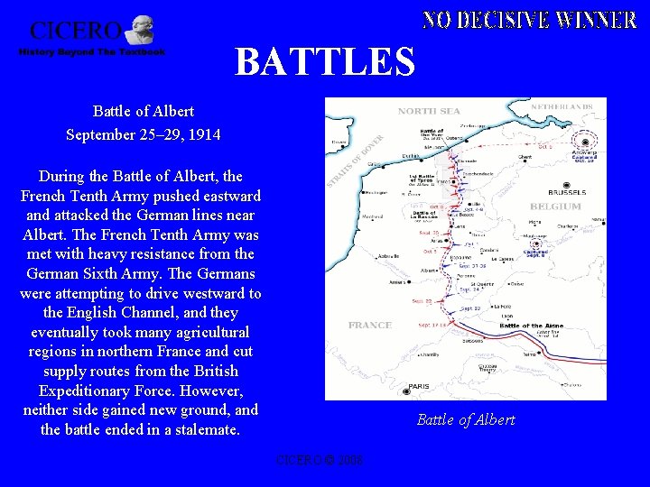 BATTLES Battle of Albert September 25– 29, 1914 During the Battle of Albert, the