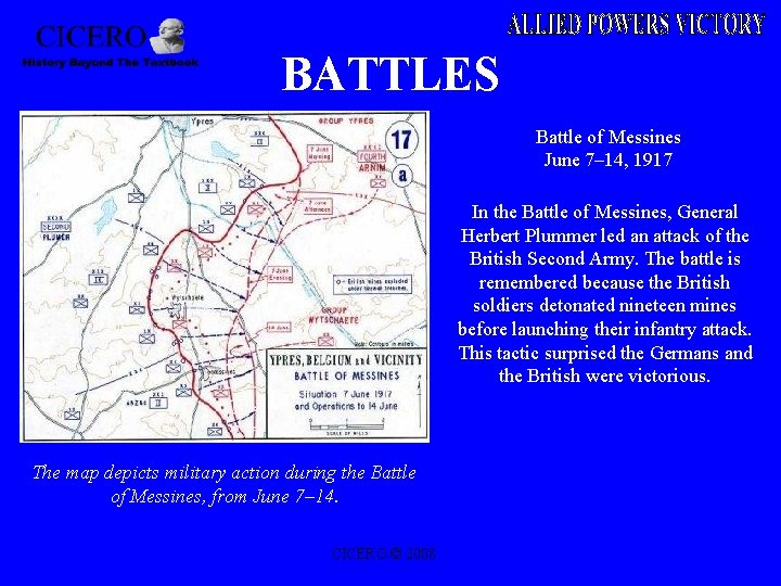 BATTLES Battle of Messines June 7– 14, 1917 In the Battle of Messines, General