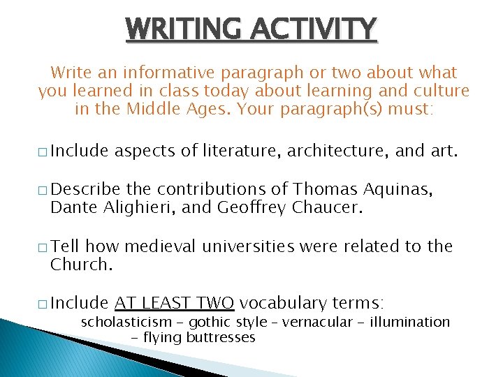 WRITING ACTIVITY Write an informative paragraph or two about what you learned in class