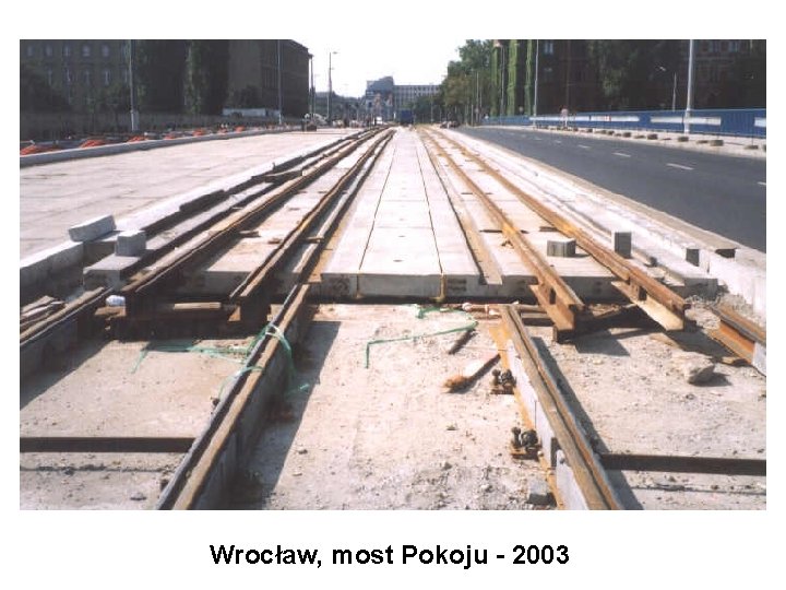 Wrocław, most Pokoju - 2003 