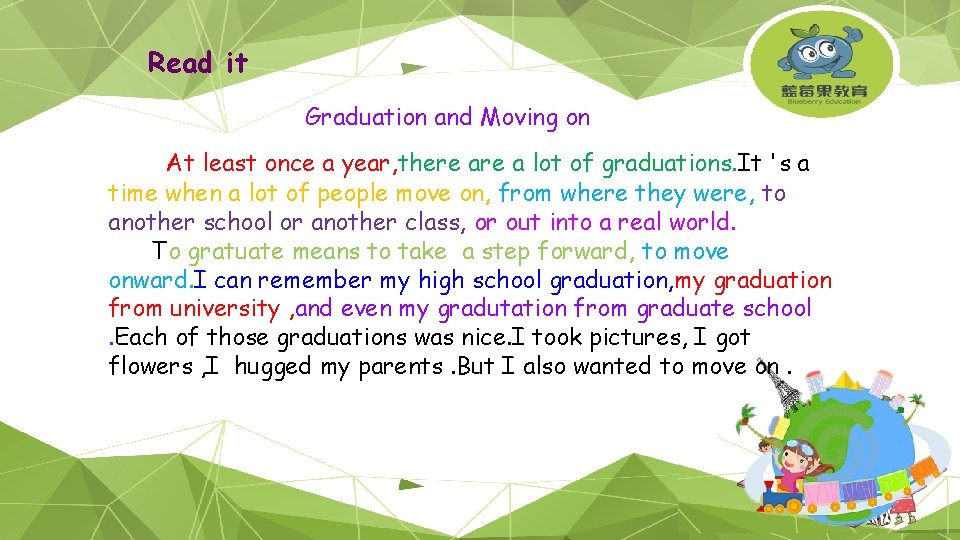 Read it Graduation and Moving on At least once a year, there a lot