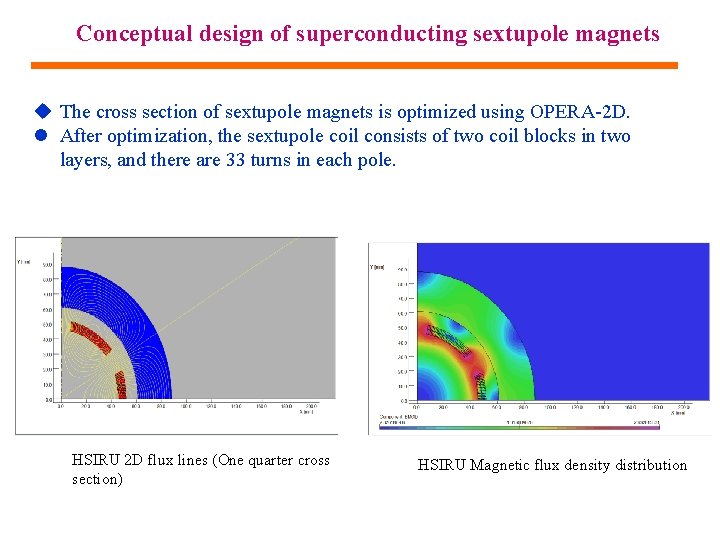 Conceptual design of superconducting sextupole magnets u The cross section of sextupole magnets is