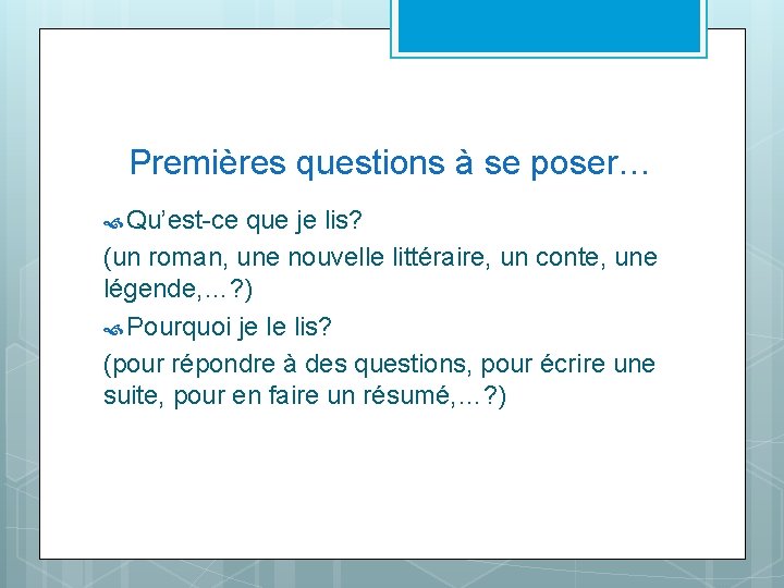 Premières questions à se poser… Qu’est-ce que je lis? (un roman, une nouvelle littéraire,