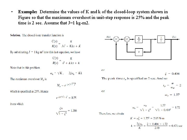  • Example: Determine the values of K and k of the closed-loop system