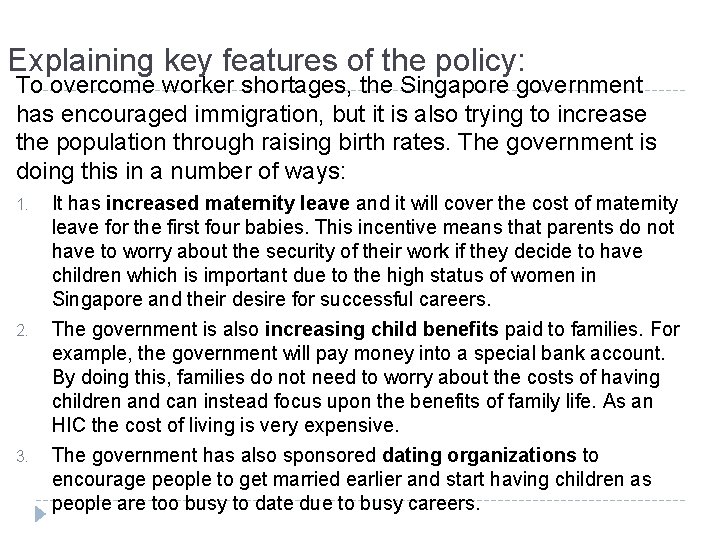 Explaining key features of the policy: To overcome worker shortages, the Singapore government has