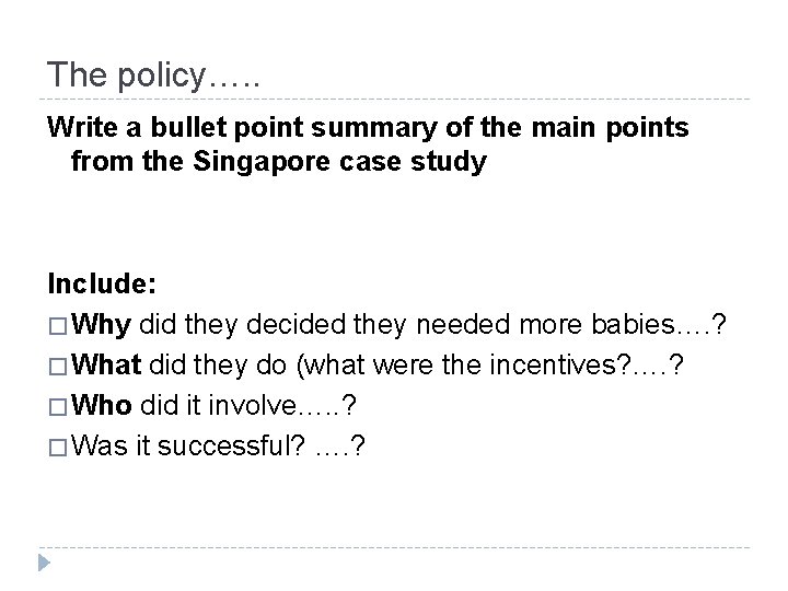 The policy…. . Write a bullet point summary of the main points from the