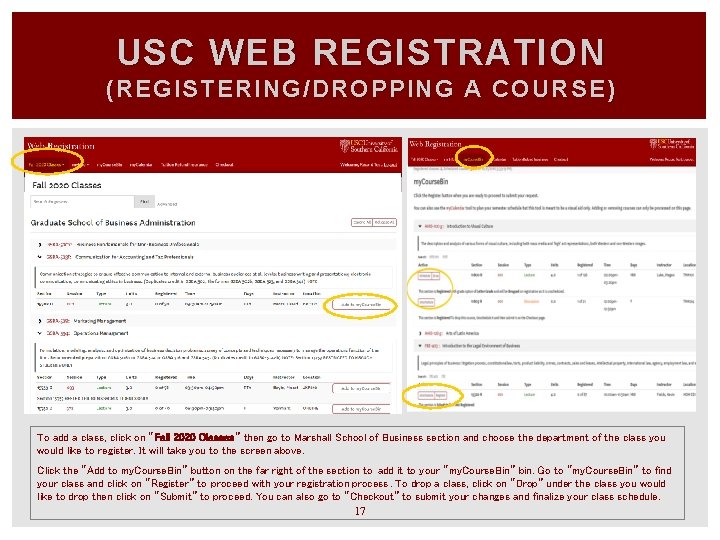 USC WEB REGISTRATION (REGISTERING/DROPPING A COURSE) To add a class, click on “Fall 2020