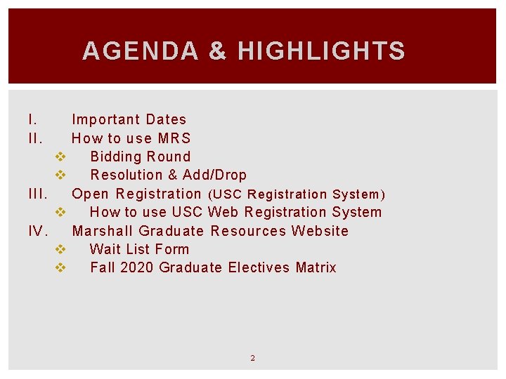 AGENDA & HIGHLIGHTS I. II. v v III. v IV. v v Important Dates