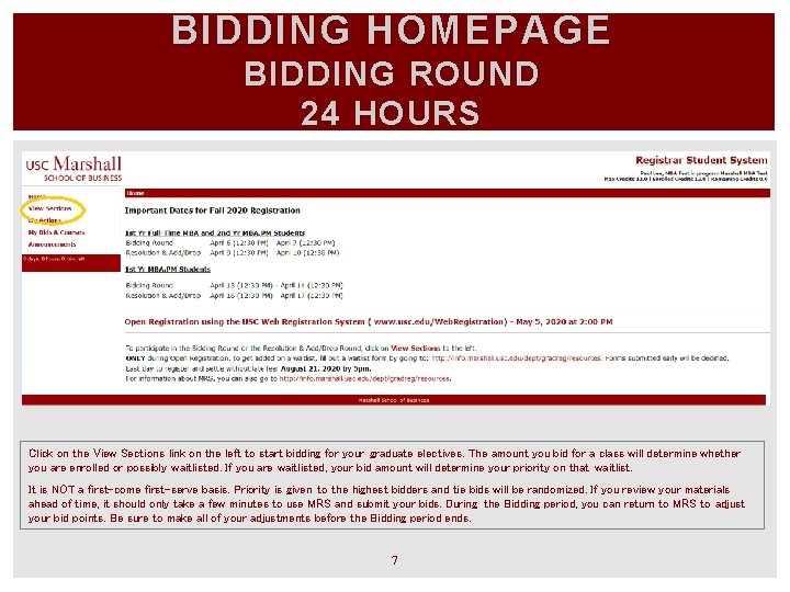 BIDDING HOMEPAGE BIDDING ROUND 24 HOURS Click on the View Sections link on the