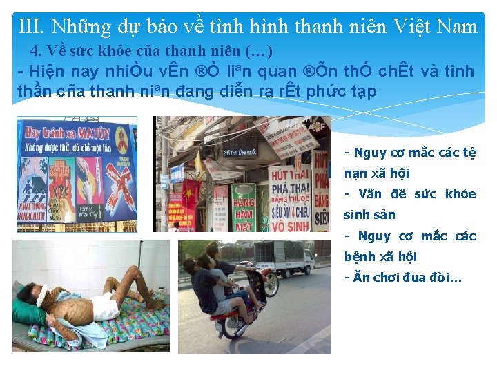III. Những dự báo về tình hình thanh niên Việt Nam 4. Về sức