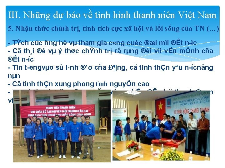 III. Những dự báo về tình hình thanh niên Việt Nam 5. Nhận thức