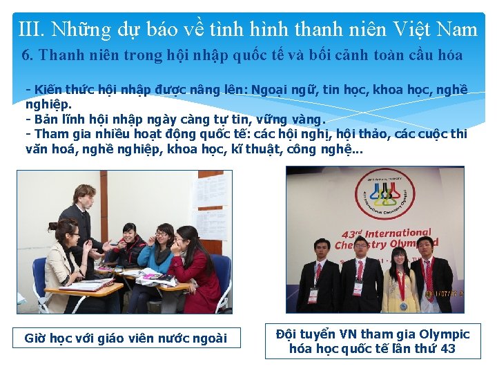 III. Những dự báo về tình hình thanh niên Việt Nam 6. Thanh niên