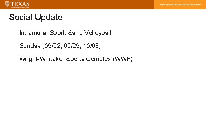 Social Update Intramural Sport: Sand Volleyball Sunday (09/22, 09/29, 10/06) Wright-Whitaker Sports Complex (WWF)