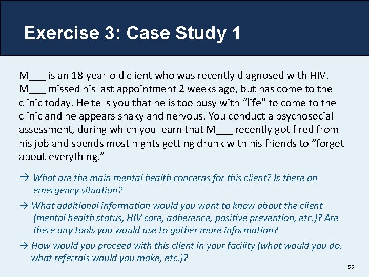 Exercise 3: Case Study 1 M___ is an 18 -year-old client who was recently