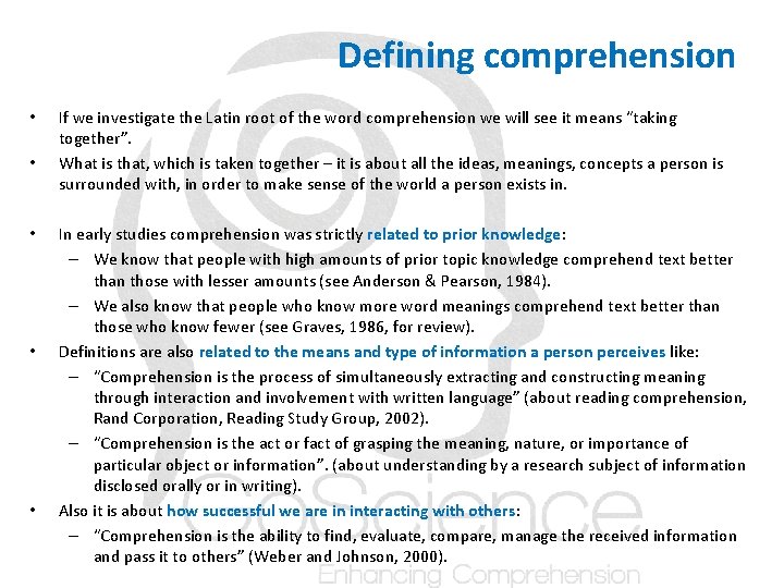 Defining comprehension • • • If we investigate the Latin root of the word