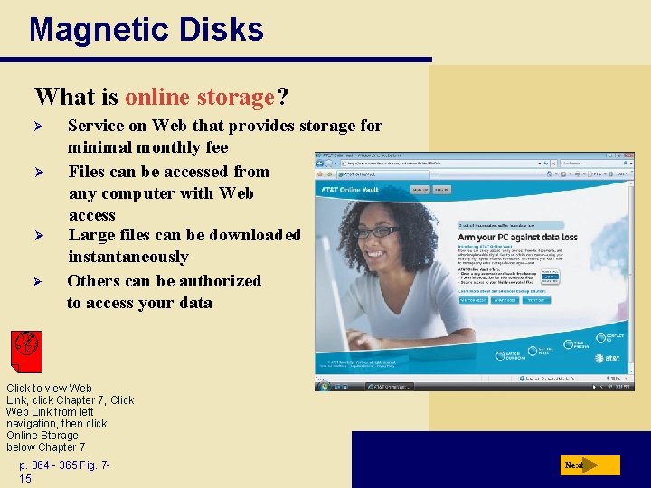 Magnetic Disks What is online storage? Ø Ø Service on Web that provides storage