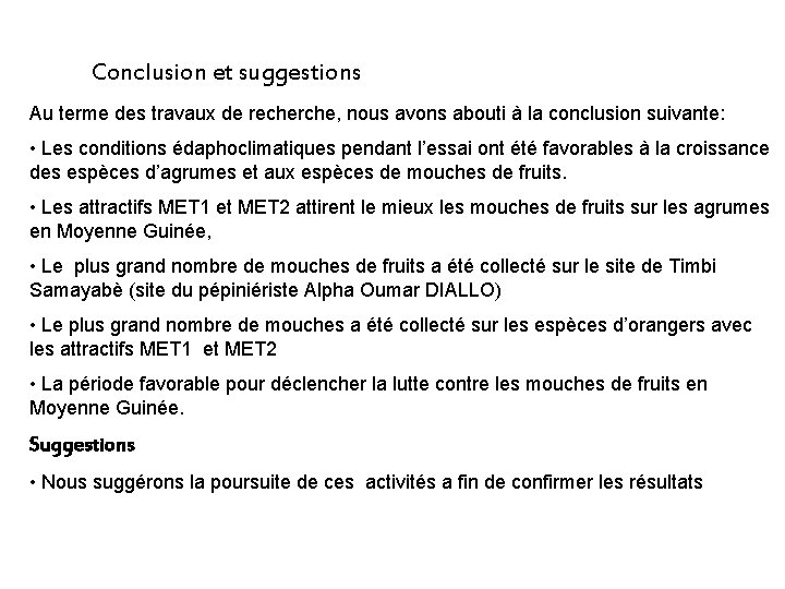 Conclusion et suggestions Au terme des travaux de recherche, nous avons abouti à la