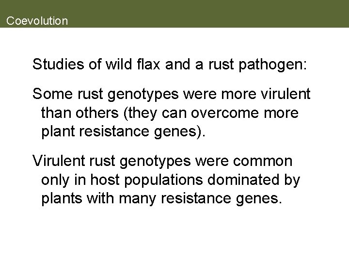 Coevolution Studies of wild flax and a rust pathogen: Some rust genotypes were more