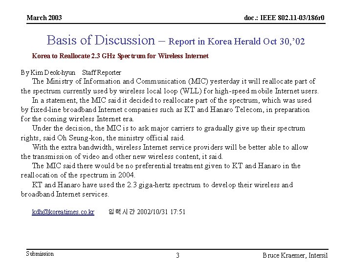 March 2003 doc. : IEEE 802. 11 -03/186 r 0 Basis of Discussion –