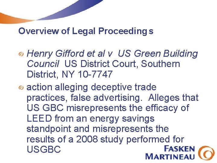 Overview of Legal Proceeding s Henry Gifford et al v US Green Building Council