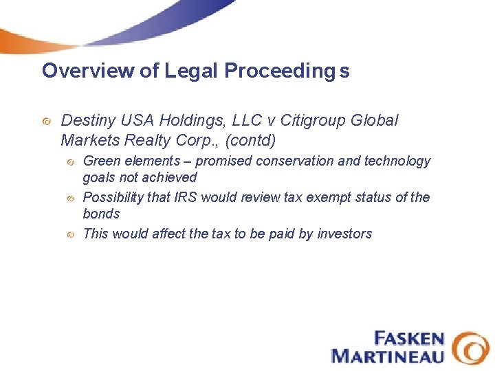 Overview of Legal Proceeding s Destiny USA Holdings, LLC v Citigroup Global Markets Realty