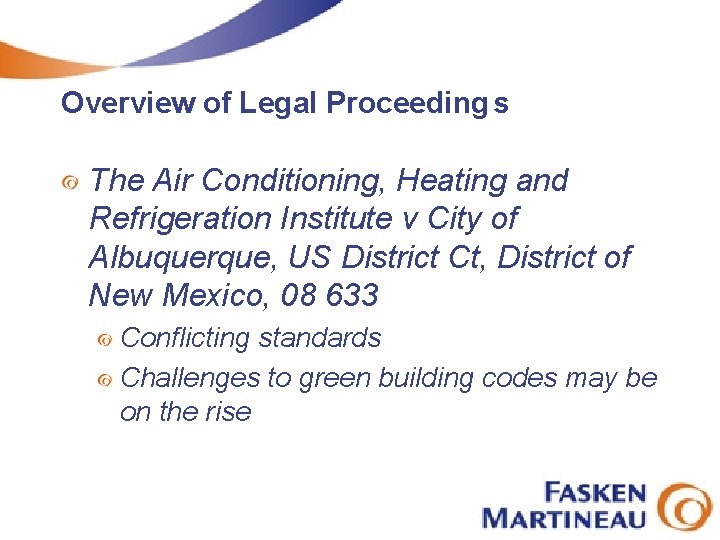 Overview of Legal Proceeding s The Air Conditioning, Heating and Refrigeration Institute v City