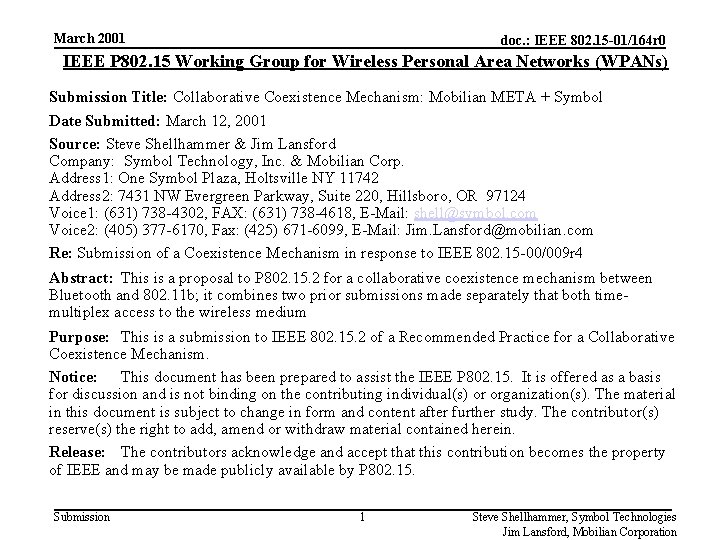 March 2001 doc. : IEEE 802. 15 -01/164 r 0 IEEE P 802. 15