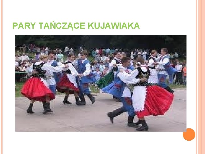 PARY TAŃCZĄCE KUJAWIAKA 