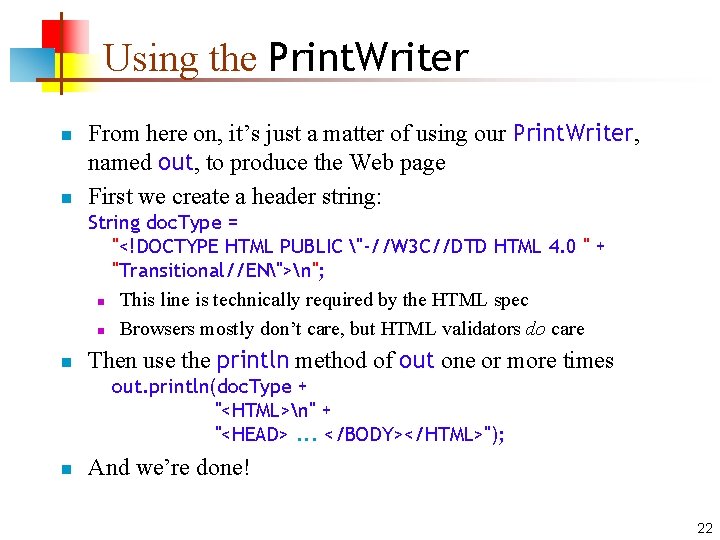 Using the Print. Writer n n From here on, it’s just a matter of
