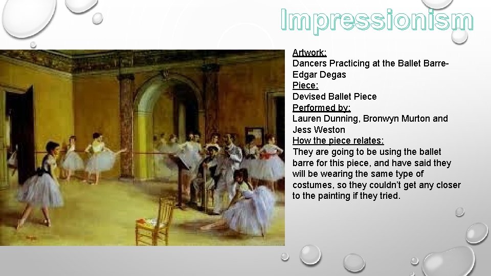 Impressionism Artwork: Dancers Practicing at the Ballet Barre. Edgar Degas Piece: Devised Ballet Piece