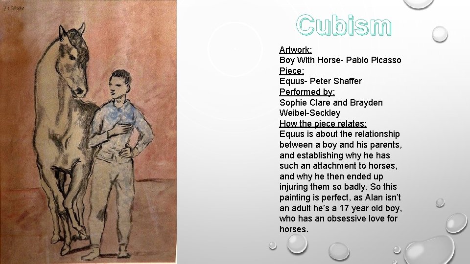Cubism Artwork: Boy With Horse- Pablo Picasso Piece: Equus- Peter Shaffer Performed by: Sophie