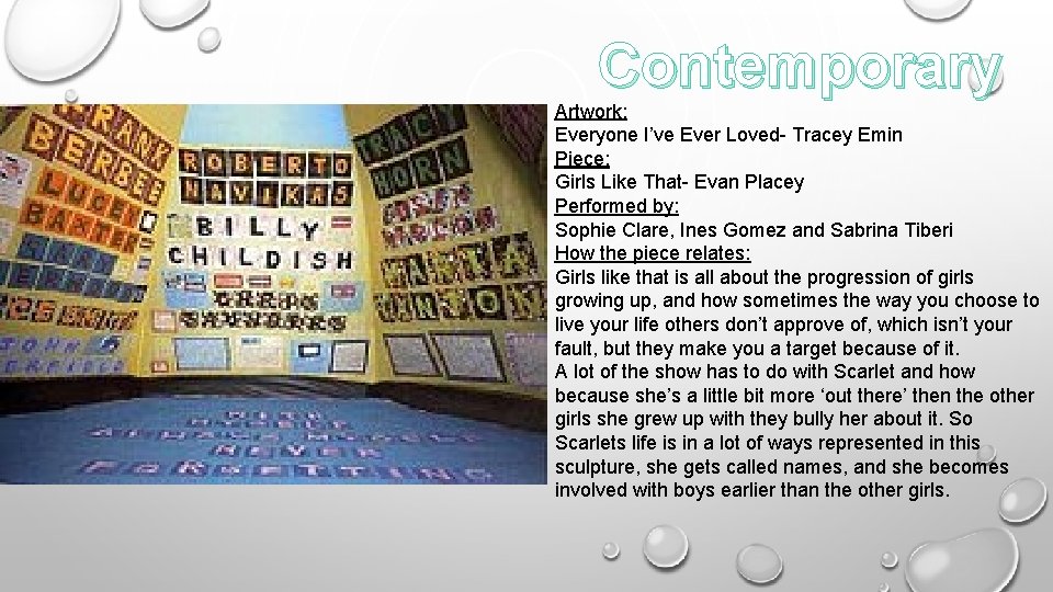 Contemporary Artwork: Everyone I’ve Ever Loved- Tracey Emin Piece: Girls Like That- Evan Placey